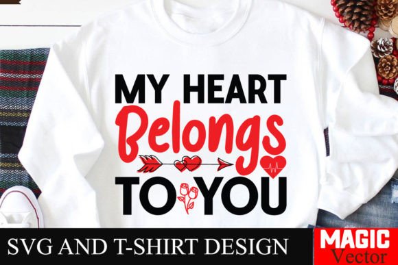 Download My Heart Belongs to You SVG,Valentine - Premium Resources